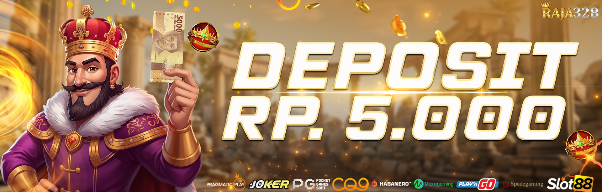 Minimal Deposit 5000 RAJA328