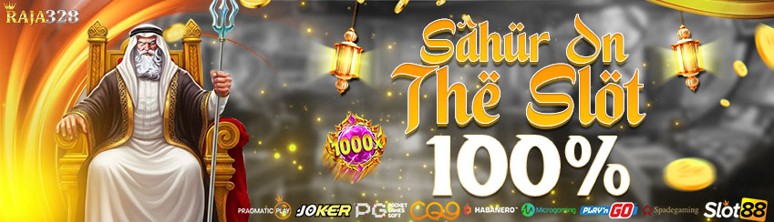 BONUS SAHUR ON THE SLOT 100%